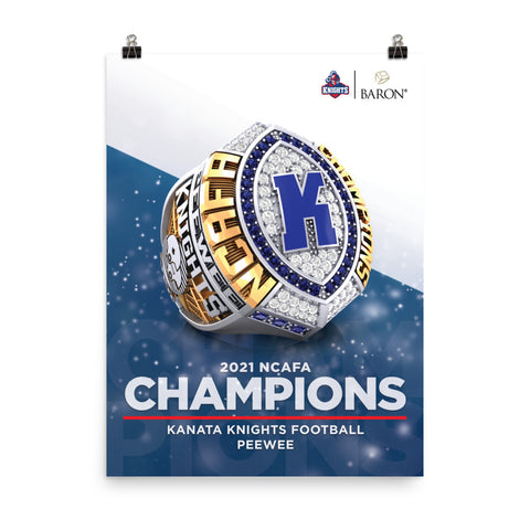 Kanata Knights Football 2021 Championship Poster (PEEWEE - Durilium & Gold 9.3)